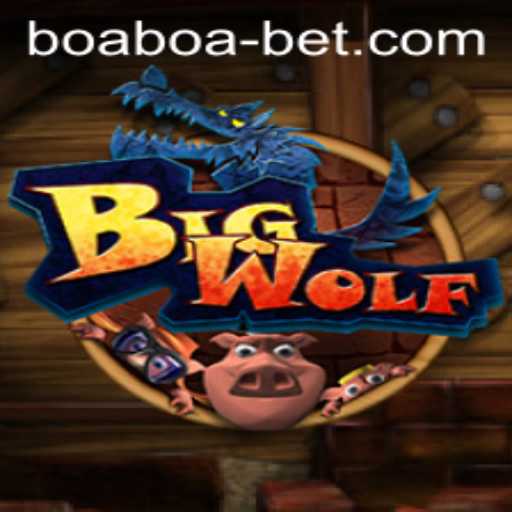 Exploring BigWolf: The Exciting World of Boaboabet